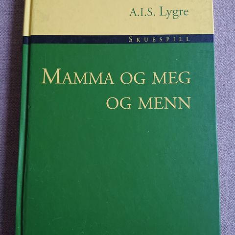 Mamma og meg og menn av Arne Lygre