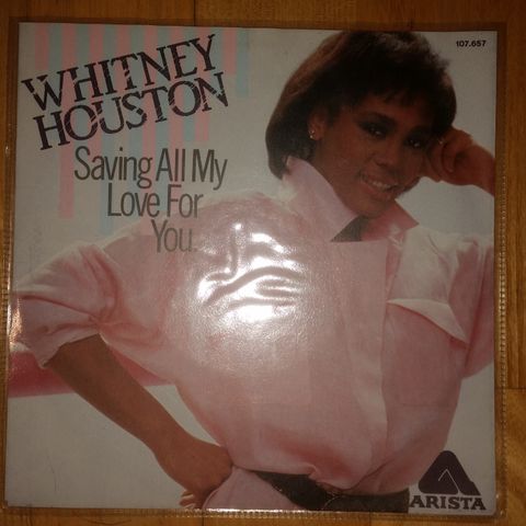 Whitney Houston - Saving all my love for you   ( 7" )