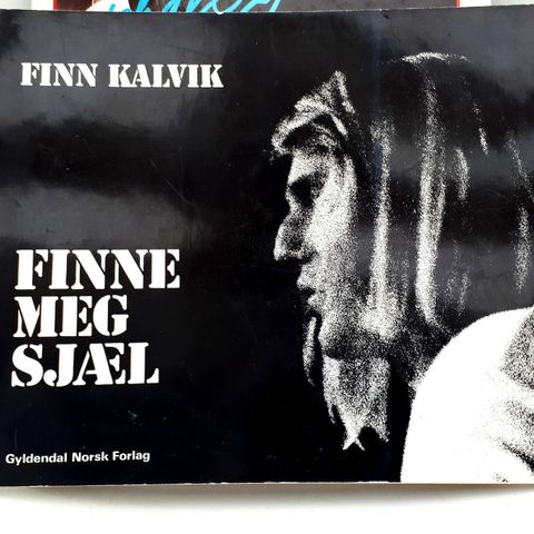 Finn Kalvik, Finne meg sjæl. Porto 55 kr.