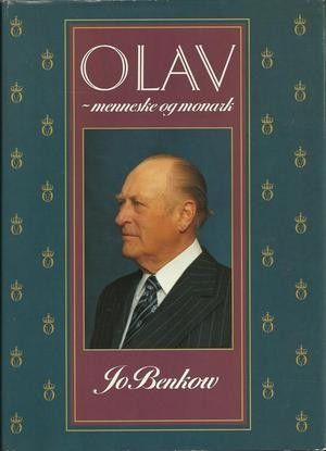 Jo Benkow . Olav- menneske og monark. Gyldendal 1991, 328 s. Innbundet. Autograf