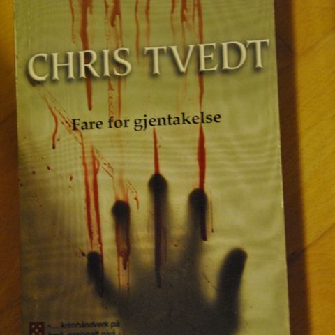 Chris Tvedt: Fare for gjentakelse -Sendes