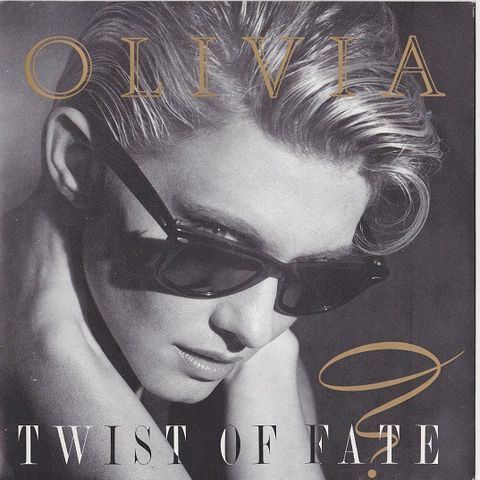 Olivia Newton-John - Twist Of Fate  (7"singel, 1983)