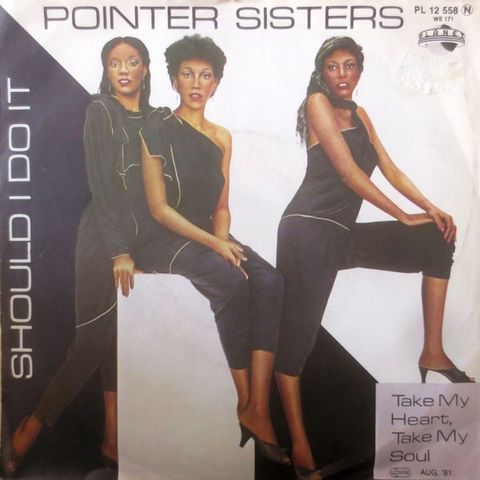 Pointer Sisters - Should I Do It  ( 7"singel  1981)