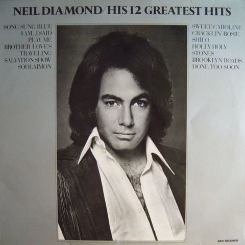 Neil Diamond – His 12 Greatest Hits  ( LP  1974)