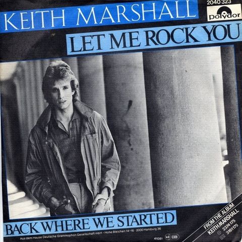 Keith Marshall – Let Me Rock You  (1981, 7"singel)