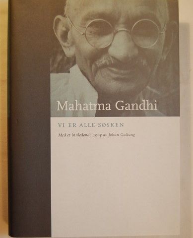 Vi er alle søsken – Mahatma Gandhi