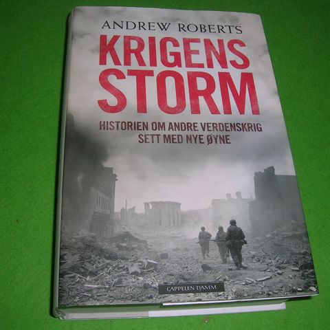 Andrew Roberts - Krigens storm. (2010)