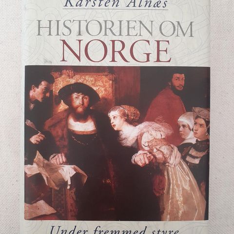 Historien om Norge, Under Fremmed Styre..