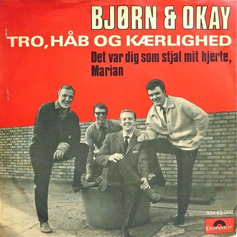 Bjørn & Okay – Tro, Håb Og Kærlighed / Det Var Dig Som Stjal Mit Hjerte, Marian