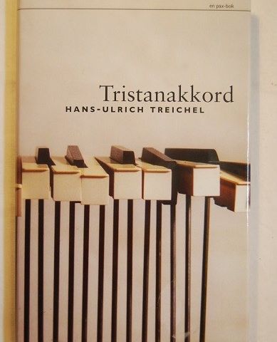 Tristanakkord – Hans-Ulrich Treichel