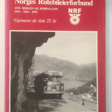 Norges Rutebileierforbund. Avd. Bergen og Hordaland. 1929 - 1954 -1979