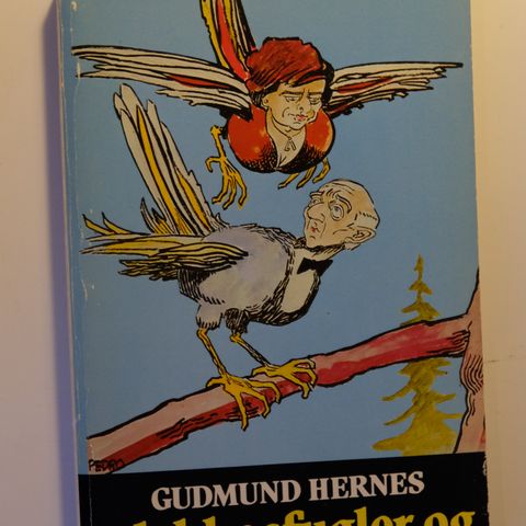 Ulykkesfugler og ugagnskråker Gudmund Hernes . trn 80