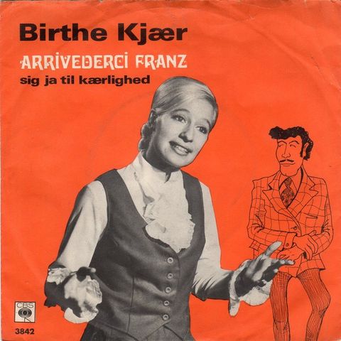 Birthe Kjær – Arrivederci Franz ( 7" 1968)