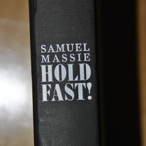 Samuel Massie: Hold Fast.