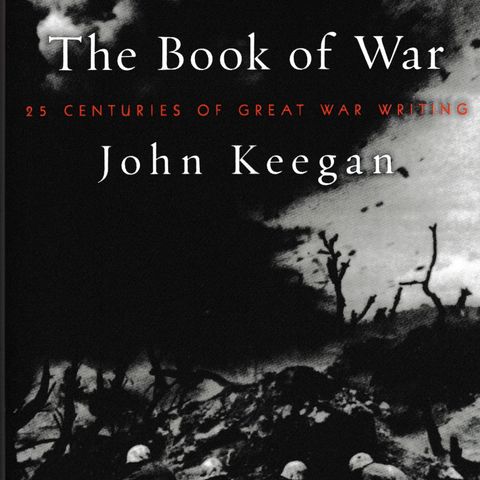 John Keegan - The Book Of War