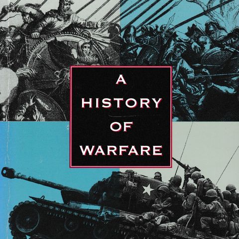 John Keegan - A History Of Warfare