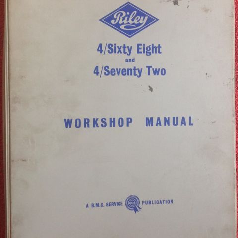 Riley 4/Sixty Eight and 4/Seventy Two Workshop Manual