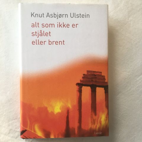 BokFrank: Knut Asbjørn Ulstein; Alt som ikke er stjålet eller brent (Debut 2005)