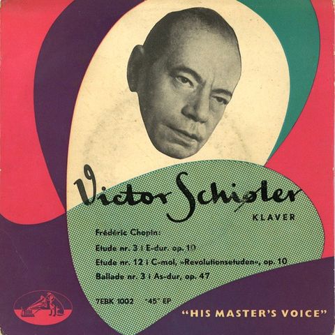 Victor Schiøler, Frédéric Chopin  – Ballade Nr. 3, Op. 47 etc  (7", EP)