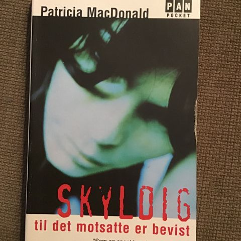 Pocketbok: Patricia Macdonald, Skyldig, til det motsatte er bevist