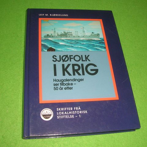 Leif M. Bjørkelund - Sjøfolk i krig. (1995)