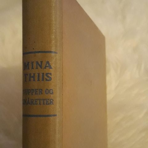 Supper og småretter - Mina Thiis - 1936