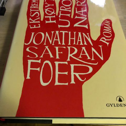 Ekstra høyt og utrolig nært av Jonathan Safran Foer til salgs.