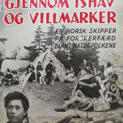 Adrian Jacobsen: Gjennom ishav og villmarker - en norsk skipper .. Hanches 1944