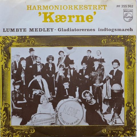 Harmoniorkestret Kærne - Lumbye-Medley / Gladiatorernes (1969, singel)