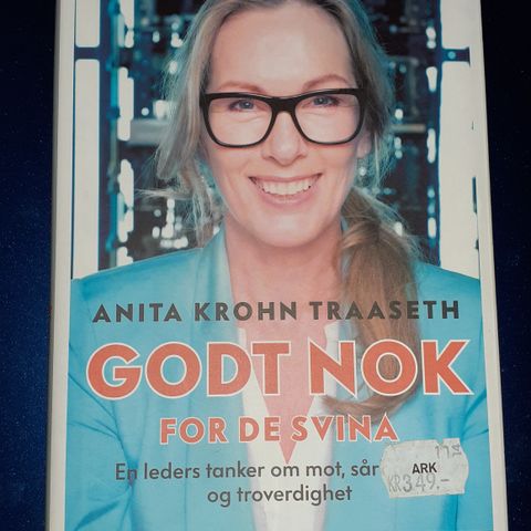 GODT NOK FOR DE SVINA - Anita Krohn Traaseth.