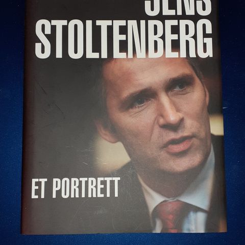 JENS STOLTENBERG -Et portrett - Thor Viksveen. NATOSJEFEN!