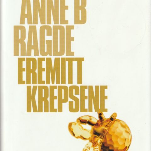 Anne B. Ragde - Eremittkrepsene