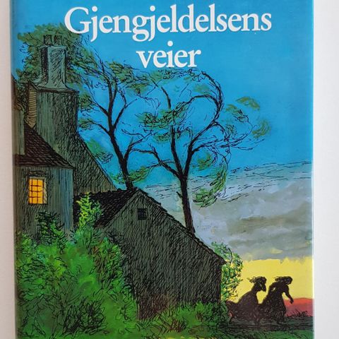 Gjengjeldelsens veier av Karen Blixen