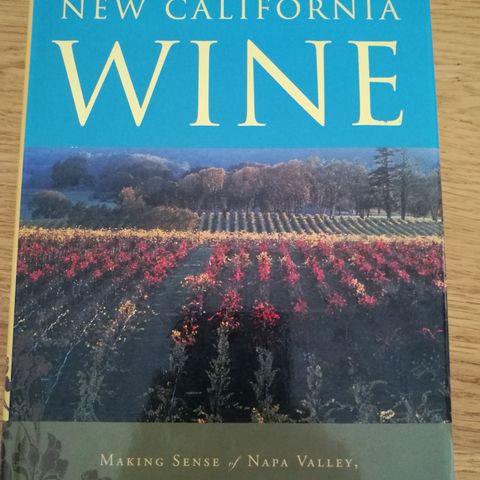 Matt Kramers New California Wine