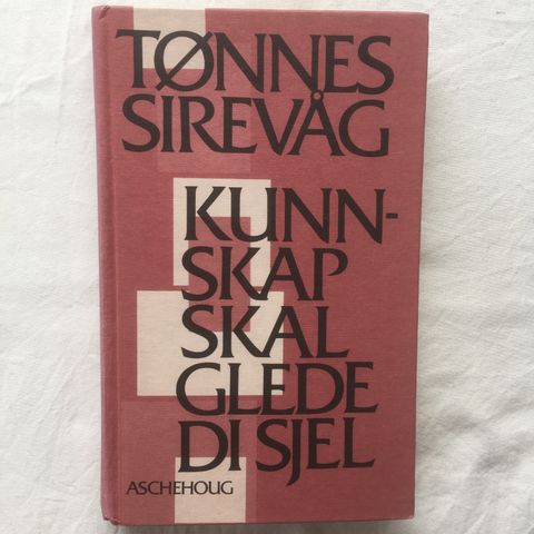 BokFrank: Tønnes Sirevåg; Kunnskap skal glede di sjel (1979)