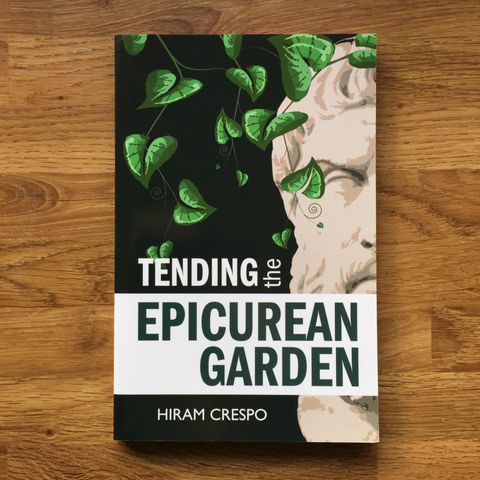 Tending the Epicurean garden