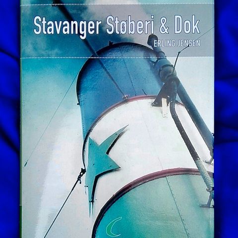 Skip - Verft - Stavanger Støberi & Dok - Rederi - Maritim - Bok ...