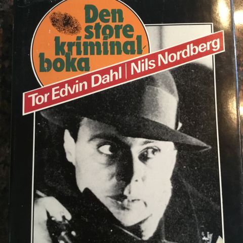 Den store kriminalboka av Tor Edvin Dahl og Nils Nordberg