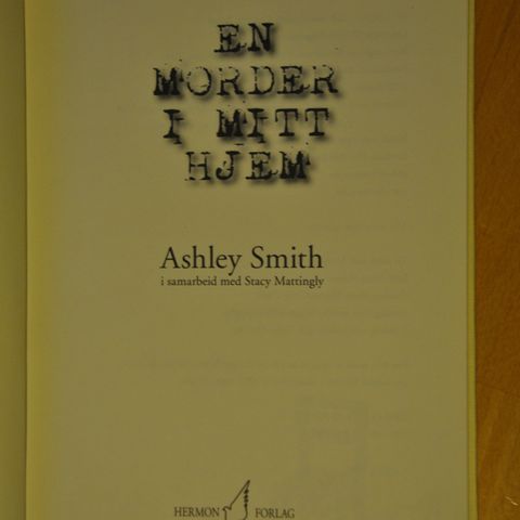 Ashley Smith: En morder i mitt hjem. Innb. (3). Sendes