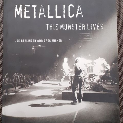 Metallica - This Monster Lives - Joe Berlinger og Greg Milner