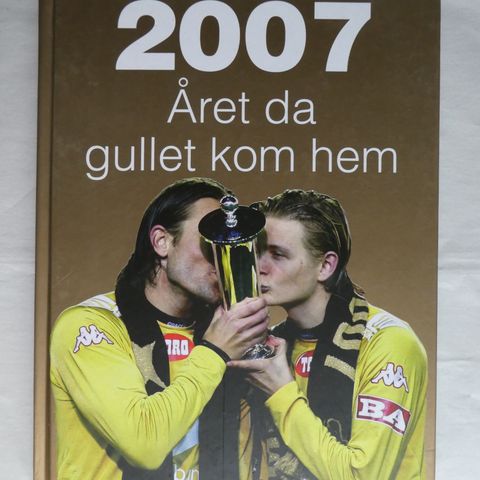 2007 Året da gullet kom hem