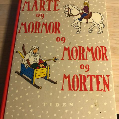 Anne-Cath Vestly sin bok Marte og Mormor og Mormor og Morten 