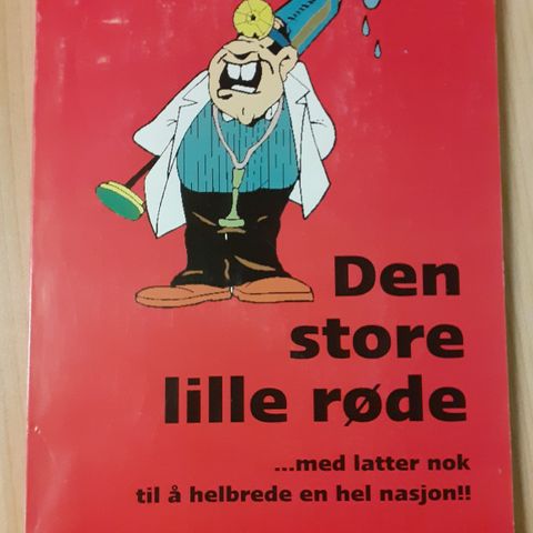 DEN STORE LILLE RØDE  MED LATTER NOK TIL Å HELBREDE EN HEL NASJON