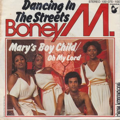 Boney M. – Dancing In The Streets / Mary's Boy Child/Oh My Lord (7" 1979)