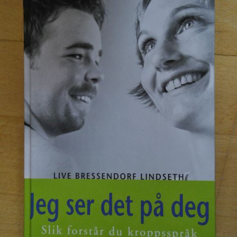 Live Bressendorf Lindseth: Jeg ser det på deg. Innb. (L)). Sendes