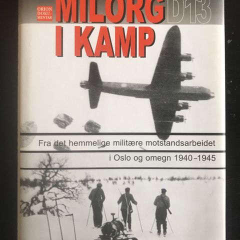 Milorg D13 i kamp