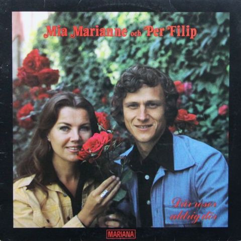 Mia Marianne Och Per Filip* – Där Rosor Aldrig Dör (LP, Album 1978)