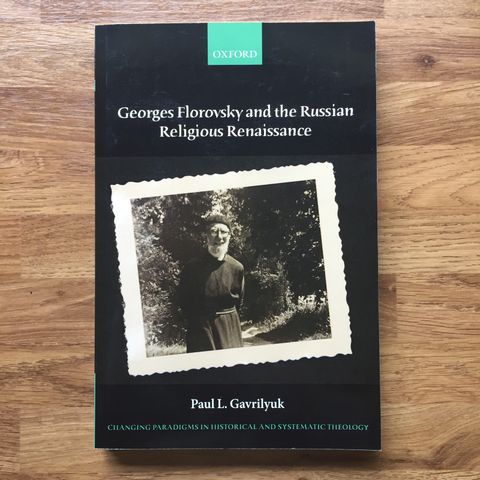 Georges Florosky and the Russian Religious Renaissance