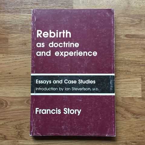 Rebirth as doctrine and experience