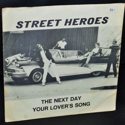 Street Heroes – The Next Day / Your Lover's Song, 1980